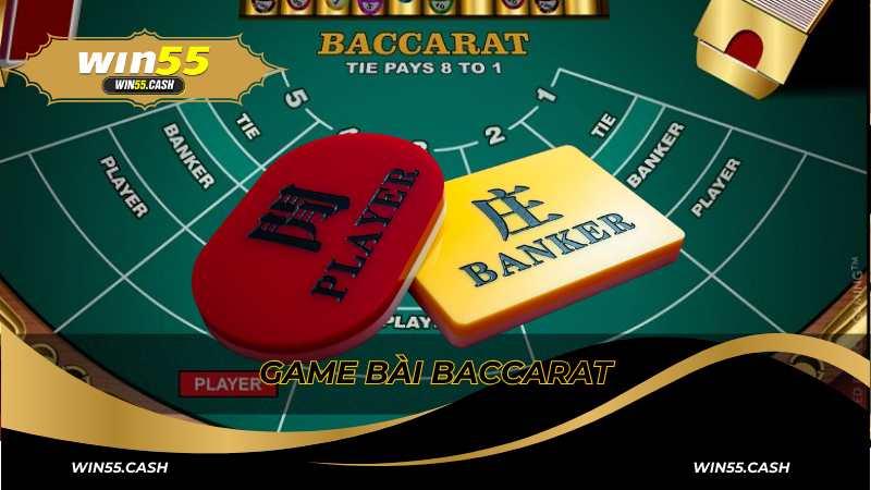 Game bài Win55 - Thỏa mãn đam mê cá cược cho mọi tân thủ 6 Baccarat - Tựa game nổi bật trong danh mục game bài Win55